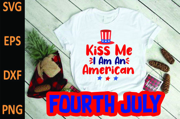 Kiss Me I Am an American: A Bold Patriotic Graphics Bundle for T-Shirt Designs