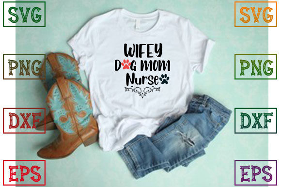 The 'Wifey Dog Mom Nurse' Graphic: A Brand Designer's Hands-On Review