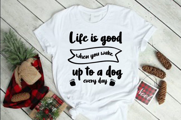 Using Life is Good Dog Graphics for T-Shirt Designs