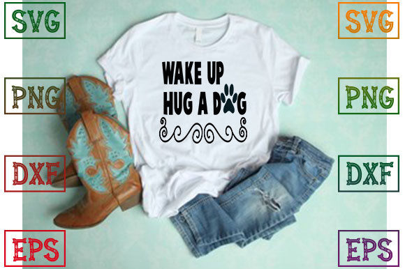 Wake Up Hug a Dog: A Graphic for Heartfelt Content